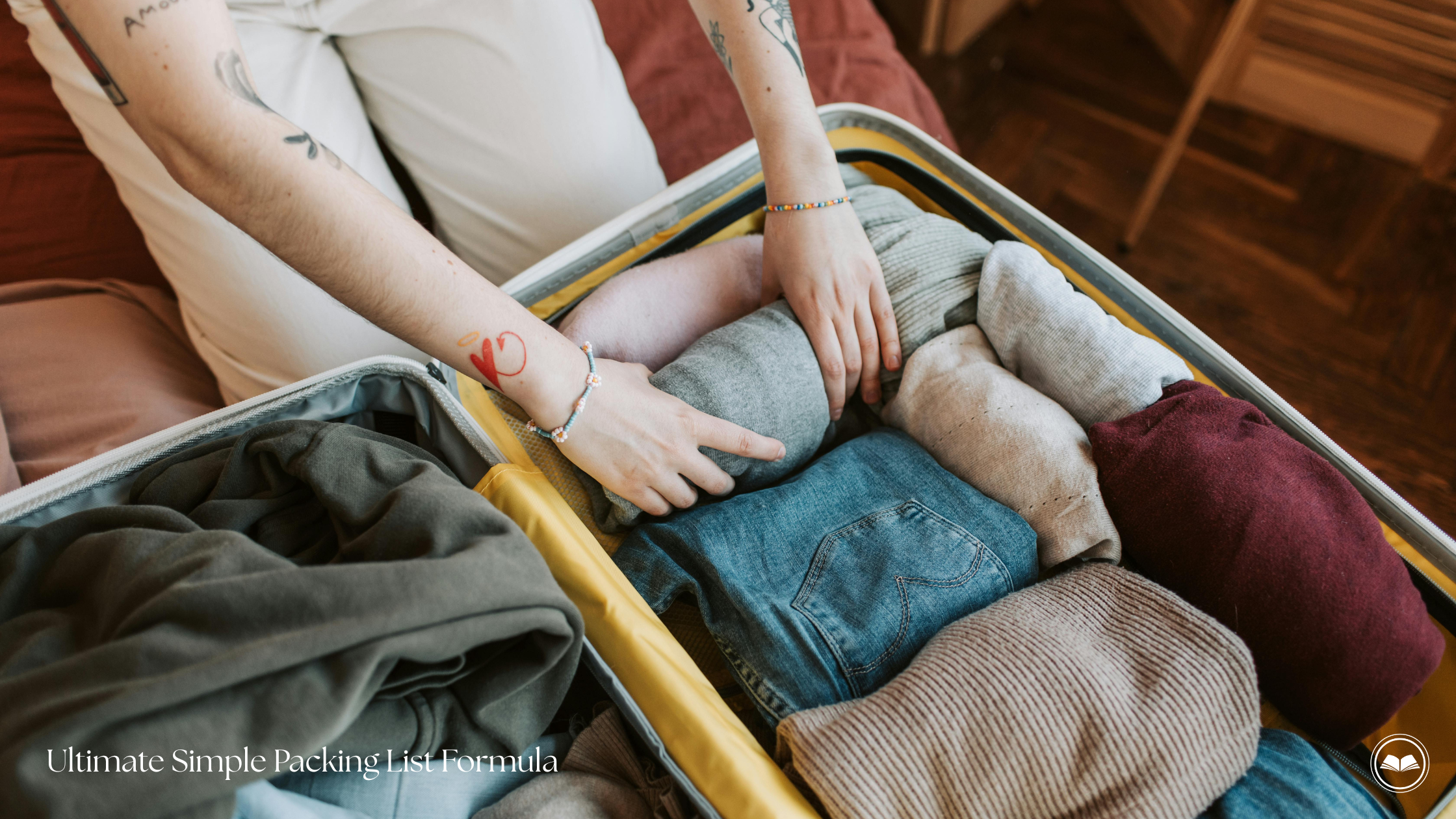 A woman packing a suitcase for vacation using a simple packing list formula for every trip.